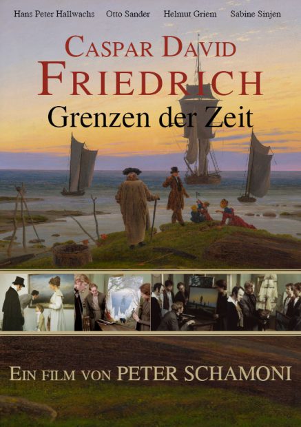 Caspar David Friedrich - Grenzen der Zeit Biografie Regie: Peter Schamoni, BRD/DDR 1986